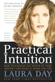 Paperback Practical Intuition: How to Harness the Power of Your Instinct and Make It Work for You Book