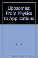 Liposomes: From Physics to Applications 0444895485 Book Cover