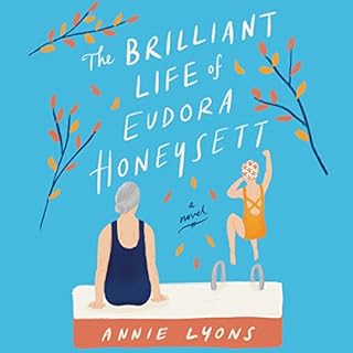 The Brilliant Life of Eudora Honeysett Audiolibro Por Annie Lyons arte de portada