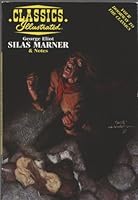 Silas Marner (Classics Illustrated Study Guides Series) 1578400503 Book Cover