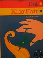 How to Cut Kids' Hair (Addison-Wesley Kids' Care Series)