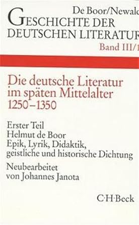 Geschichte der deutschen Literatur von den Anfängen bis zur Gegenwart, Bd.3/1, Die deutsche Literatur im späten Mittelalter