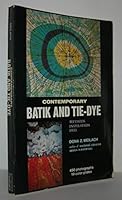 Contemporary Batik and Tie-Dye (Crown's Arts and Crafts Series)