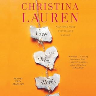 Love and Other Words Audiobook By Christina Lauren cover art