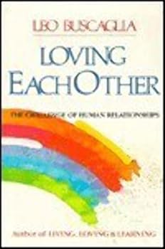 Hardcover Loving Each Other: The Challenge of Human Relationships Book