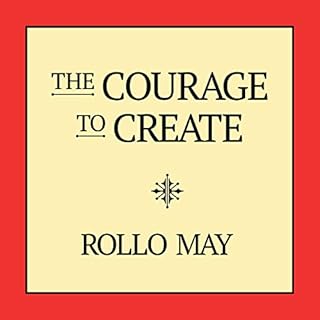 The Courage to Create Audiolibro Por Rollo May arte de portada