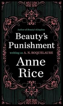 Paperback Beauty's Punishment: A Novel (A Sleeping Beauty Novel) Book