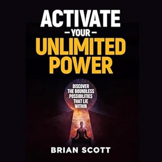 Activate Your Unlimited Power Audiolibro Por Brian Scott arte de portada