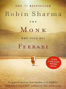 Paperback The Monk Who Sold His Ferrari: A Remarkable Story About Living Your Dreams Book