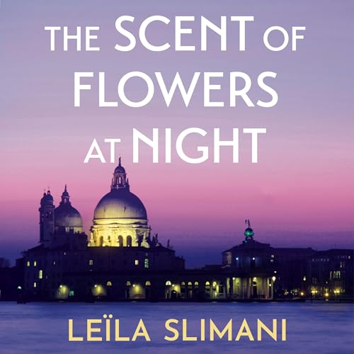 The Scent of Flowers at Night Audiolibro Por Leïla Slimani, Sam Taylor - translator arte de portada