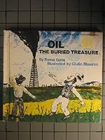 Oil, the buried treasure 0690006136 Book Cover