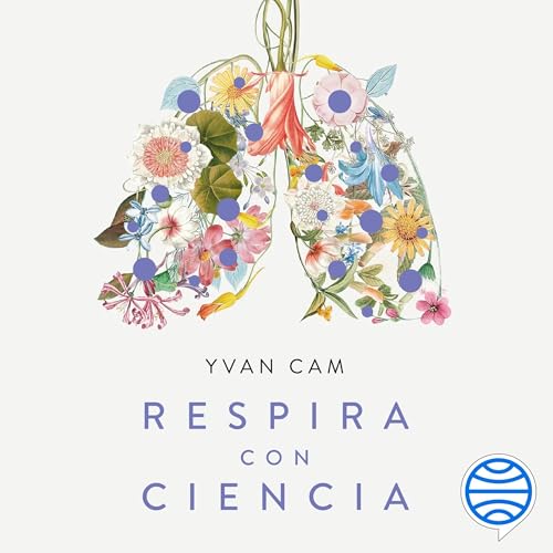 Respira con ciencia Audiolivro Por Yvan Cam capa