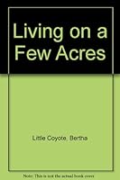 Living on a Few Acres (Lutherans and Catholics in Dialogue)