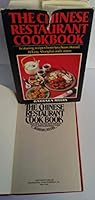 The Chinese restaurant cookbook: Featuring recipes from Szechuan, Hunan, Peking, Shanghai, Canton