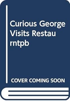 Curious George Goes to a Resturant - Book  of the Curious George New Adventures