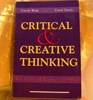 Critical & Creative Thinking: The Case of Love and War