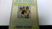 Jane Fonda's New Pregnancy Workout and Total Birth Program 0671733079 Book Cover