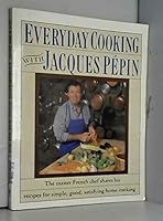 Everyday Cooking with Jacques Pepin