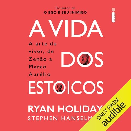 A vida dos estoicos Audiolivro Por Ryan Holiday, Stephen Hanselman capa