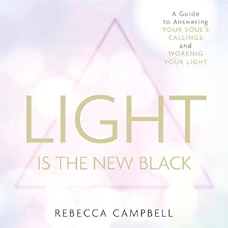 Light Is the New Black Audiolibro Por Rebecca Campbell arte de portada