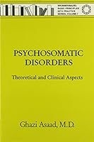 Psychosomatic Disorders: Theoretical and Clinical Aspects 0876308035 Book Cover