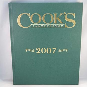 Cook's Illustrated 2007 - Book  of the Cook's Illustrated Annuals