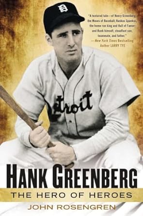 Hank Greenberg: The Hero of Heroes