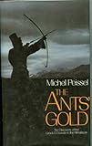 The Ants' Gold: The Discovery of the Greek El Dorado in the Himalayas