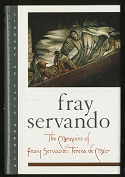 Hardcover The Memoirs of Fray Servando Teresa de Mier (Library of Latin America) Book