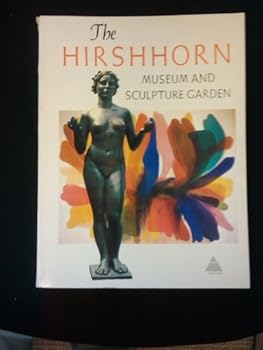 Hardcover The Hirshhorn Museum & Sculpture Garden, Smithsonian Institution Book