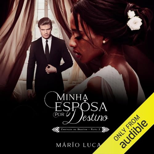 Minha esposa por destino Audiolivro Por Mário Lucas capa