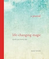 A Journal: Life-Changing Magic, Spark Joy Every Day 0804189099 Book Cover