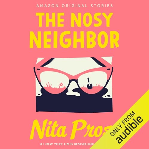 The Nosy Neighbor: Busybodies Collection