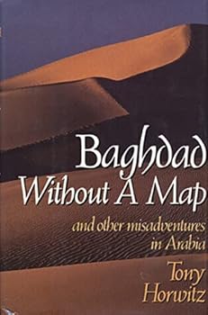 Hardcover Baghdad Without a Map and Other Misadventures in Arabia Book