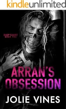 Arran's Obsession (Body Count, #1)