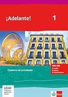 ¡Adelante! 1: Cuaderno de actividades mit Audios, Videos und Vokabeltrainer 1. Lernjahr (¡Adelante! Spanisch als neu...