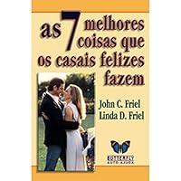 As 7 Melhores Coisas Que Os Casais Felizes Fazem 8588477327 Book Cover