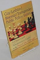 Gay/Lesbian/Bisexual/Transgender Public Policy Issues: A Citizen's and Administrator's Guide to the New Cultural Struggle (Haworth Gay & Lesbian Studies)