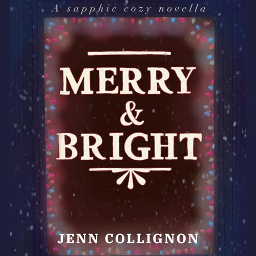 Merry and Bright Audiolivro Por Jenn Collignon capa