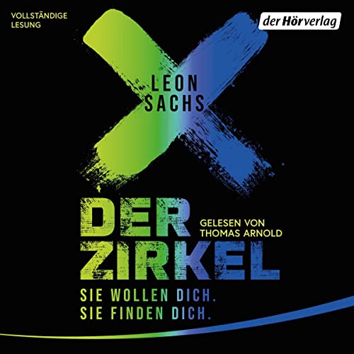 Der Zirkel - Sie wollen dich. Sie finden dich. Audiolibro Por Leon Sachs arte de portada