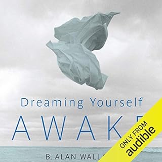 Dreaming Yourself Awake Audiolibro Por B. Alan Wallace, Brian Hodel - editor arte de portada