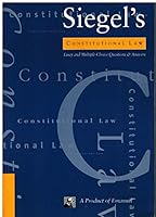 Constitutional Law (Siegel's Series)