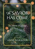 The Savior Has Come 1941555446 Book Cover