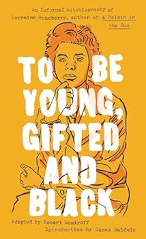 Mass Market Paperback To Be Young, Gifted and Black (Signet Classics) Book