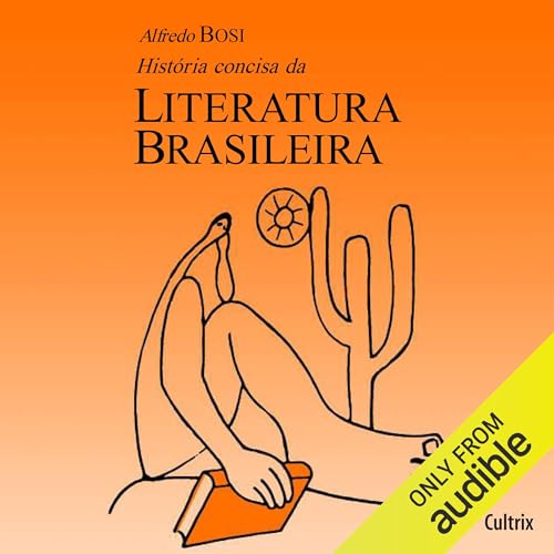 História Concisa da Literatura Brasileira Audiolivro Por Alfredo Bosi capa