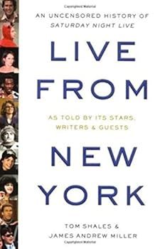 Hardcover Live from New York: An Uncensored History of Saturday Night Live Book