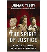 The Spirit of Justice: Stories of Faith, Race, and Resistance