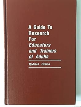 Hardcover Guide to Research for Educators and Trainers of Adults Book