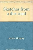 Sketches from a Dirt Road 0385115059 Book Cover