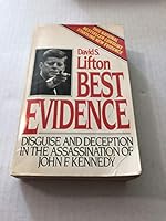 Best Evidence: Disguise and Deception in the Assassination of John F. Kennedy